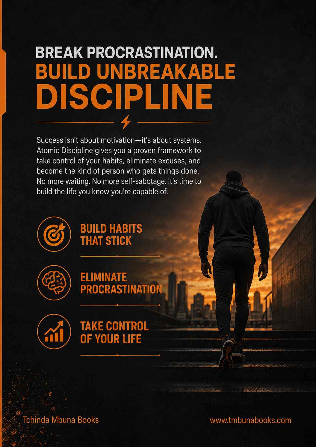 Atomic Discipline: How to Build Unbreakable Habits, Stop Procrastinating and Take Control of Your Life Atomic Discipline