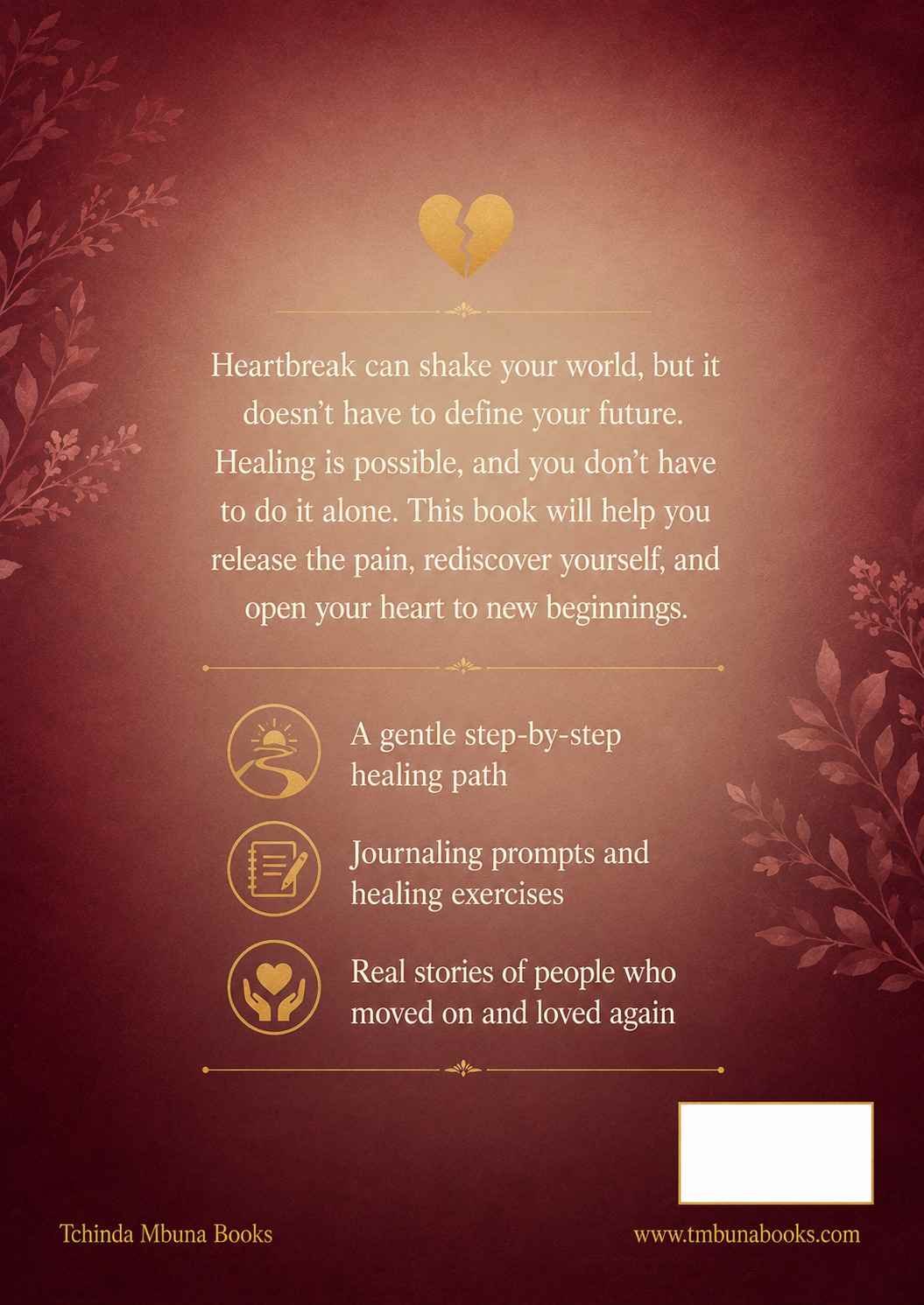 How to Heal from a Breakup: A Step-by-Step Guide to Moving On, Rebuilding Yourself and Loving Again How to Heal from a Breakup